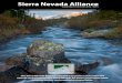 Sierra Nevada Alliance · Sierra Nevada Alliance begins convening the first meetings of land trusts in the region that spawns the Sierra-Cascade Land Trust Council 2001 The first