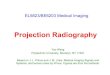 Projection Radiography - Polyyao/EL5823/ProjectionRadiography_ch5.pdfEL5823 Projection Radiography Yao Wang, NYU-Poly 12 Characteristic radiation • Narrow lines of intense x-ray