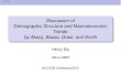 Discussion of Demographic Structure and Macroeconomic Trends by Aksoy, Basso… · 2015. 8. 25. · Discussion Why Consider Demographic Variation? key feature: relative to macroeconomic