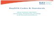BayREN Codes Standards€¦ · Survey Development and Administration BayREN’s C&S consultant team ‐ Benningfield Group and BKi ‐ worked with BayREN Codes & Standards Committee