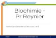 Biochimie- Pr Reynier · 2019. 4. 27. · Pr Reynier ASSOCIATION ANGEVINE DU TUTORAT PLURIPASS - 2ATP 1 Notions importantes sur les cours 3 et 4 23/04/2019. Oui oui, tout va bien