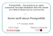 Some stuff about PostgreSQL - Hagander · 2020. 9. 10. · POSTGRES •Originated at UC Berkeley under Dr Michael Stonebraker in 1986 •Successor to Ingres –hence POST-GRES, 