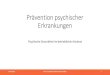 Prävention psychischer Erk vention... Beispiel für systematische Prävention Gefährungsbeurteilung psychischer Belastung in Beratungsstellen 28.04.2016 PAG- Perspektive Arbeit und