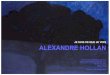 Dossier pédagogique Alexandre Hollan - Je suis ce que je voiseculturel.spip.ac-rouen.fr/IMG/pdf/dossier_pedagogique_alexandre... · découvre l’art contemporain, notamment Bram