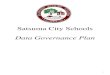 Satsuma City Schools Data Governance Plan...4 Satsuma City Schools Data Governance Policy I. PURPOSE A. It is the policy of Satsuma City Schools that data or information in all its