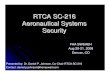 SC-216 Aeronautical Systems Security Meeting 2 · 2008. 8. 25. · ARP 5150 (System development life-cycle: Operation/ Support/ Maintenance/ Admin./ Disposal) WG72 Module 1: Airworthiness