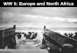WW II: Europe and North Africa - Us History Teachersushistoryteachers.com/wp-content/uploads/2014/08/02-WW...2014/08/02  · of Antwerp to break supply lines. He was trying to violently