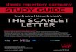 Nathaniel Hawthorne’s THE SCARLET LETTER · The Scarlet Letter Study Guide 2 Biography of Nathaniel Hawthorne Nathaniel Hawthorne was born in Salem, Massachusetts on July 4, 1804