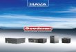 HAVA · 2013. 4. 30. · 7 Filtrasyon Goodman kanal tipi split ve paket tipi klimalarda hem taze hava, hem de iç hava sürekli olarak filtre edilir. Temiz bir ortam oluşur. Bu ortamdaki