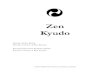 Zen Kyudo - byakkoiba.combyakkoiba.com/app/download/7080445604/Chozen-ji_kyudo.pdfKyudo The literal translation of kyudo is “The Way of the Bow” (弓, kyu, “bow”; 道 Do, “the