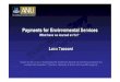Payments for Environmental Servicesinapng.com/pdf_files/Luca Tacconi - ANU - PES worldwide.pdf · 2020. 5. 27. · Payments for Environmental Services What have we learned so far?