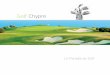 Golf Chypre - VisitCyprus · 2019. 7. 15. · spectaculaire traverse le parcours. Par ailleurs, l’Eléa Golf Club est devenu, grâce à la concep-tion unique d’un point de vue