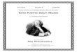 Eine Kleine Bach Musik · 2017. 5. 17. · EINE KLEINE BACH MUSIK for String Orchestra Arranged by Raymond Pancarowicz Instrumentation Conductor Score 1 Violin I 8 Violin II 8 Violin