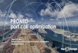 PRONTO port call optimization - GMN...11 Benefits realized Port Call Optimization – Use case 2 Reduce delay on bunkering (refueling) Use case 2: Delay on bunkering KPI: decrease