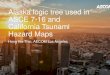 Alaska logic tree used in ASCE 7-16 and California Tsunami ......ASCE 7-16 and California Tsunami Hazard Maps Hong Kie Thio, AECOM Los Angeles –Generally, it is desirable to base