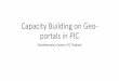 Capacity Building on Geo- portals in PICProject Description –One Month Training Program Data Collection Storing and Sharing Analysis (QGIS) Week 1 (GIS) Week 2 (RS) Week 3 (Geo-DB)