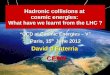 CERN · 2012. 6. 18. · QCD-Cosmic-V, Paris, 15/06/12 3/30 David d'Enterria (CERN) Ultrahigh-energy cosmic rays via EAS For E lab >1015 eV flux too low for satellites/balloons (1