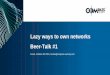 Lazy ways to own networks Beer-Talk #1 - Compass Security...Latest Research and Advisories 2018 compass-security.com 5 compass-security.com 6 Industrial Cyber Security Days 2018 Swiss