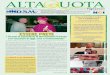 ALTA UOTAALTA UOTA Anno 9 Numero 44 edizione Gennaio-Febbraio 2013 Periodico bimestrale gratuito - Tiratura 1.000 copie - Registrazione Tribunale di Udine n. 15 del 15 marzo 2005Centro