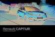 Renault CAPTUR · 2020. 12. 18. · Renault CAPTUR Vehicle user manual. A passion for performance ELF, partner of RENAULT recommends ELF ... Its service life is approximately two