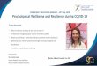 COMMUNITY EDUCATION WEBINAR 20 May 2020 Psychological … · 2020. 5. 20. · COMMUNITY EDUCATION WEBINAR –20th May 2020 Psychological Wellbeing and Resilience during COVID-19 Presented