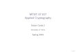 MTAT.07.017 Applied Cryptography · 2015. 4. 15. · MTAT.07.017 Applied Cryptography Smart Cards 2 University of Tartu Spring 2015 1/19. Security Model Parties involved in smart