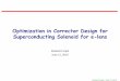 Optimization in Corrector Design for Superconducting …...2010/06/15  · Ramesh Gupta, June 15, 2010 Design Considerations for e-lens correctors • Short correctors must create