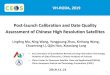 Post-launch Calibration and Date Quality Assessment of Chinese …Post... · 2020. 1. 13. · 1 Post-launch Calibration and Date Quality Assessment of Chinese High Resolution Satellites