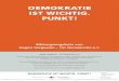 Demokratie ist wichtig. Punkt! - Gegen Vergessen · 2018. 8. 22. · Auch in der Bundesrepublik Deutschland sind Diskriminierung und Ausgrenzung von Sinti und Roma an der Tagesordnung
