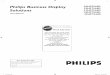 32HF7544D Solutions - Philips · 2007. 3. 27. · Philips Business Display Solutions 26HF5544D 32HF7544D 37HF7544D 42HF7544D 42HF7544R ... ground shall be connected to the grounding