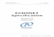 ECHONET Specificationechonet.jp/wp/wp-content/uploads/pdf/General/... · ii Version: 2.11 ECHONET CONSORTIUM ECHONET SPECIFICATION General Contents and Definitions of Terms © 2000（2002）