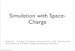 Simulation with Space- ChargeSimulation with Space-Charge Reference: “Computer Simulation Using Particles”, R.W. Hockney and J.W. Eastwood (UKAEA Culham and Reading University)