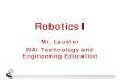 intro to robotics - North Allegheny School District...programming mobile robots using LEGO NXT Mindstorm® and Vex Robotics® systems with Robot C. Furthermore students will design