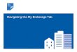 Navigating the My Brokerage Tab - RECA · 2019. 9. 9. · Brokerage Structure page within the My Brokerage tab. Report a brokerage structure amendment (change in ownership type or