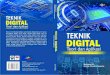 teknik digital - Universitas Negeri Yogyakartastaffnew.uny.ac.id/upload/132256208/pendidikan/Buku... · 2020. 5. 13. · Teknik Digital Teori dan Aplikasi Dilengkapi dengan Contoh