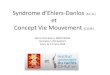 Syndrome d’Ehlers-Danlos (S.E.D.) et Concept Vie ...apned.org.archives.bajram.com/wp-content/uploads/sites/...2018/03/13  · Prise de conscience •Reprendre la chronologie 1. Assis
