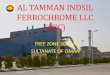 AL TAMMAN INDSIL FERROCHROME LLC (FZC)omanminingexpo.com/downloads/AL-TAMMAN-INDSIL... · 2019. 3. 5. · Al TAMMAN INDSIL FERROCHROME LLC (FZC) • Al Tamman Indsil Ferrochrome LLC