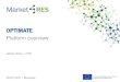 OPTIMATE - MARKET4RESmarket4res.eu/wp-content/uploads/2.-Market4RES-27.11... · 2015. 11. 30. · OPTIMATE Platform overview Adrien Atayi –RTE 2015/10/27 - Brussels Co-funded by