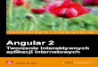Tytuł oryginału: Mastering Angular 2 Components · Tytuł oryginału: Mastering Angular 2 Components Tłumaczenie: Rafał Jońca ISBN: 978-83-283-3196-9 ... Rozdziaï 2. Trzy, dwa,