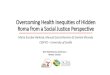 Overcoming Health Inequities of Hidden Roma from a Social ... › a › wp-content › uploads › 2018 › 01 › 10_Annex_Ottawa.pdfOvercoming Health Inequities of Hidden Roma from