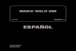 ESPAÑOL · 2013. 7. 17. · MAGIC WELD 200 0 3 1 0 222509003 - E 16/03/10 22250M00 preparato da UPT approvato da DITE ESPAÑOL
