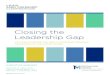 Closing the Leadership Gap...Leadership Gap 2017 STATUS REPORT ON EARLY CHILDHOOD PROGRAM LEADERSHIP IN THE UNITED STATES EXECUTIVE SUMMARY MICHAEL B. ABEL, PH.D. TERI …