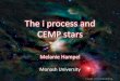 The i process and CEMP stars - INDICO-FNAL (Indico)CEMP stars: heavy elements Lugaro et al. (2012), data from Masseron et al. (2010) high Ba high Ba and Eu