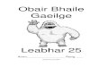 Obair Bhaile Gaeilge · 2020. 5. 5. · Naomh Bríd Rugadh Naomh Bríd sa bhliain 453. Cailín deas cuidiúil a bhí inti a chreid go mór i nDia. Chaith sí cuid mhór ama ag guí