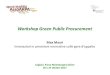 Workshop Green Public Procurement - Assoarpa...Workshop Green Public Procurement Cagliari, Parco Molentargius Saline - 26 e 27 ottobre 2017 Impianto normativo D.lgs. 56/2017 Correttivo