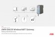 ABB AWIN GW100 WirelessHART Gat攀眀愀 · 2020. 11. 23. · AWIN GW100 comes with a built-in webserver which hosts webpages to configure and manage a WirelessHART network. AWIN