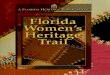 A Florida Heritag fii 11 :i rafiM rtiS I...FloridaAssociationofMuseums TheFlorida Women 's HeritageTrail waspro- ducedin cooperation withthe Florida Association ofMuseums (FAM).The