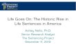 Life Goes On: The Historic Rise in Life Sentences in America...Life Goes On: The Historic Rise in Life Sentences in America . Ashley Nellis, Ph.D. Senior Research Analyst . The Sentencing