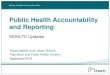 Public Health Accountability and Reporting · 2018. 12. 4. · Public Health Accountability and Reporting ... diseases, mental health, oral health, etc. Priority populations, including