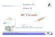 L13 Ch28 RC circuit - uml.edufaculty.uml.edu/andriy_danylov/Teaching/documents/L13Ch28RCcirc… · Microsoft PowerPoint - L13 Ch28 RC circuit Author: Andriy Danylov Created Date: